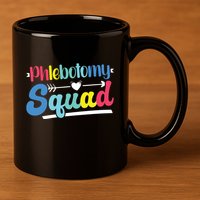 Phlebotomist Phlebotomy Squad 11oz C Handle Ceramic Mug