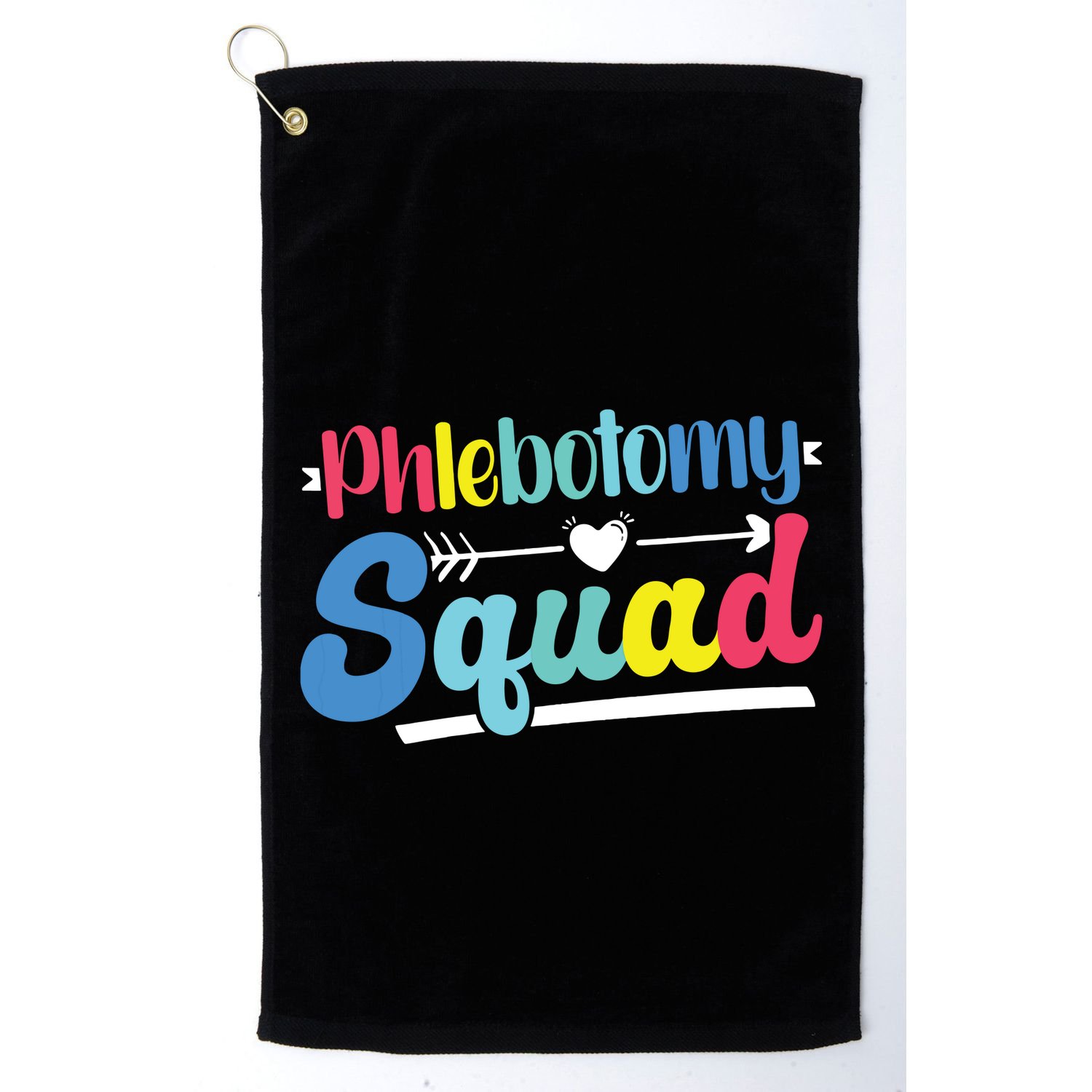 Phlebotomist Phlebotomy Squad Golf Towel