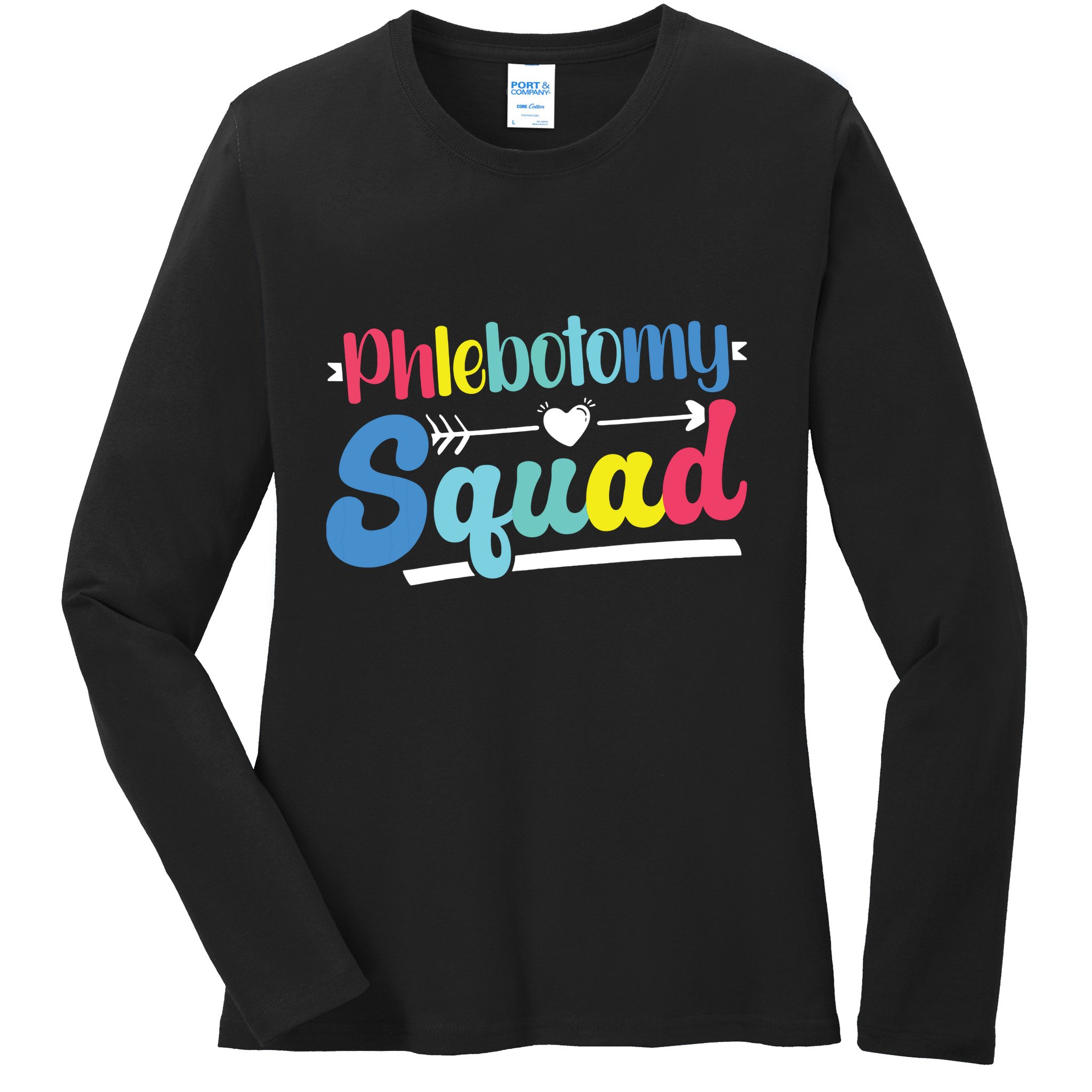 Phlebotomist Phlebotomy Squad Ladies Long Sleeve Shirt