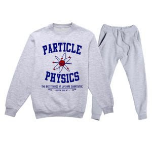 Particle Physics Science Pun Funny Physics Premium Crewneck Sweatsuit Set