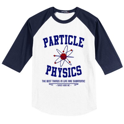 Particle Physics Science Pun Funny Physics Baseball Sleeve Shirt