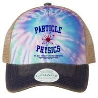 Particle Physics Science Pun Funny Physics Legacy Tie Dye Trucker Hat