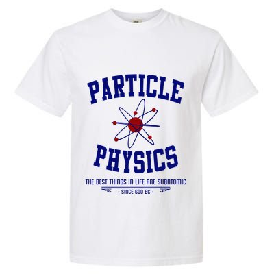 Particle Physics Science Pun Funny Physics Comfort Colors T-Shirt