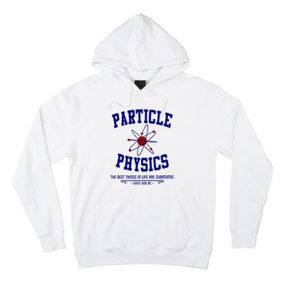 Particle Physics Science Pun Funny Physics Hoodie