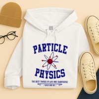 Particle Physics Science Pun Funny Physics Hoodie