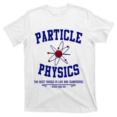 Particle Physics Science Pun Funny Physics T-Shirt