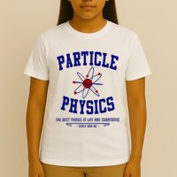 Particle Physics Science Pun Funny Physics T-Shirt