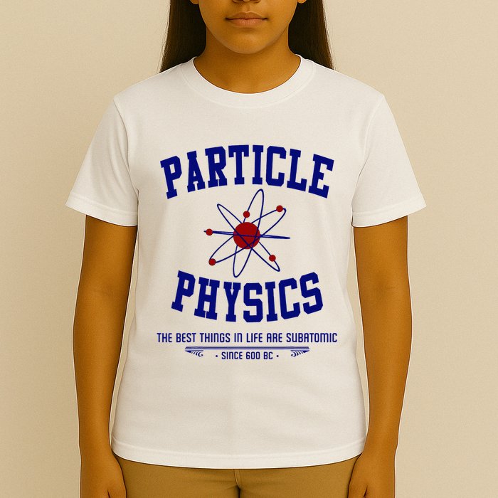 Particle Physics Science Pun Funny Physics T-Shirt