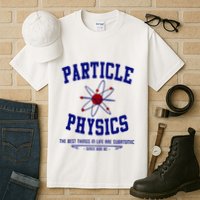 Particle Physics Science Pun Funny Physics Tall T-Shirt