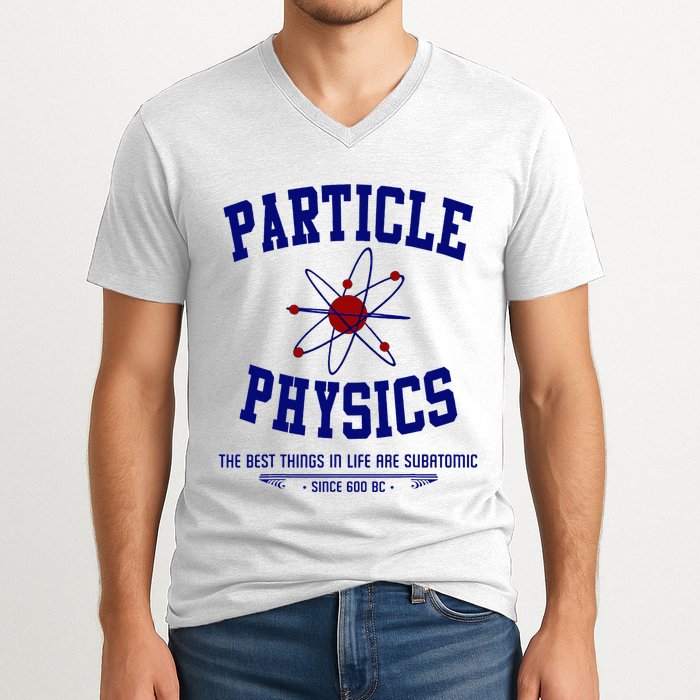 Particle Physics Science Pun Funny Physics V-Neck T-Shirt