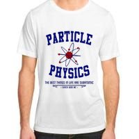 Particle Physics Science Pun Funny Physics Adult ChromaSoft Performance T-Shirt