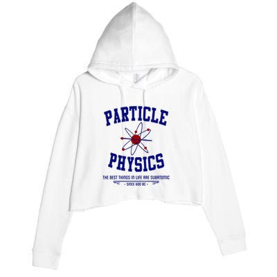 Particle Physics Science Pun Funny Physics Crop Fleece Hoodie