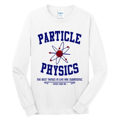 Particle Physics Science Pun Funny Physics Tall Long Sleeve T-Shirt