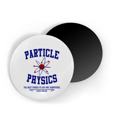 Particle Physics Science Pun Funny Physics Magnet