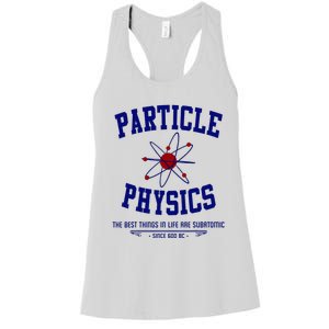 Particle Physics Science Pun Funny Physics Women's Racerback Tank