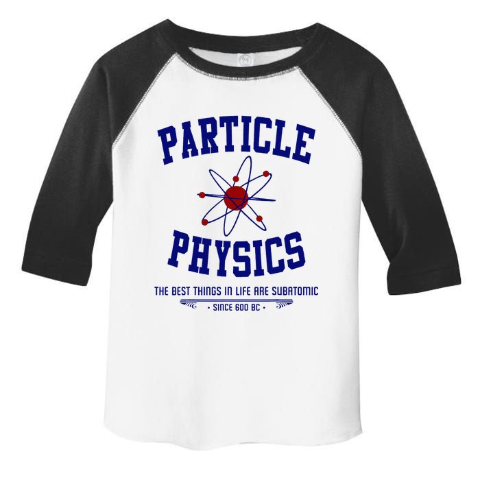 Particle Physics Science Pun Funny Physics Toddler Fine Jersey T-Shirt