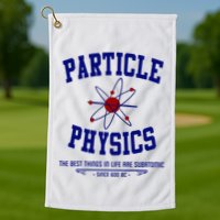 Particle Physics Science Pun Funny Physics Golf Towel