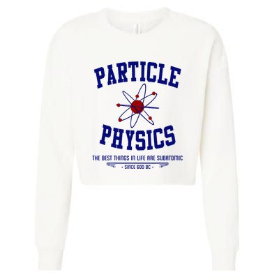 Particle Physics Science Pun Funny Physics Cropped Pullover Crew