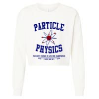 Particle Physics Science Pun Funny Physics Cropped Pullover Crew