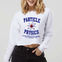Particle Physics Science Pun Funny Physics Cropped Pullover Crew
