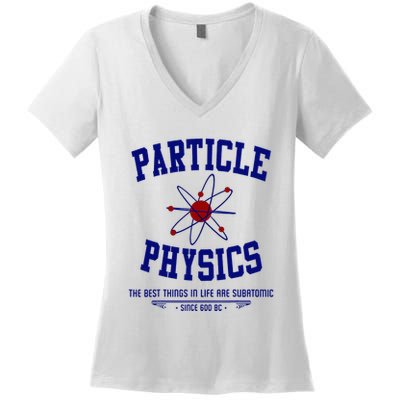Particle Physics Science Pun Funny Physics Women's V-Neck T-Shirt