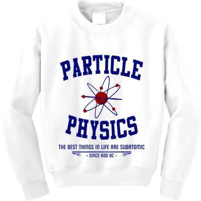 Particle Physics Science Pun Funny Physics Kids Sweatshirt