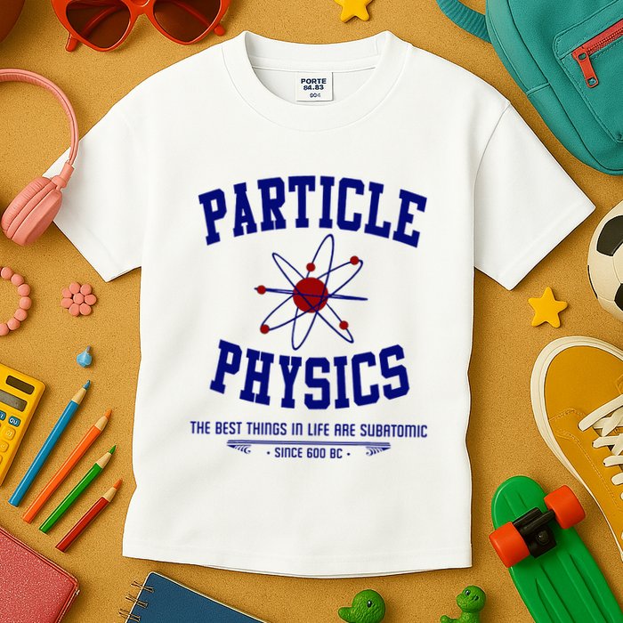 Particle Physics Science Pun Funny Physics Kids T-Shirt