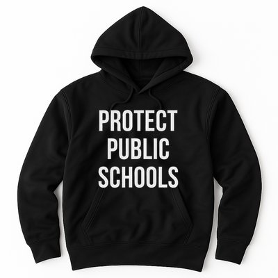 Protect Public Schools Hoodie