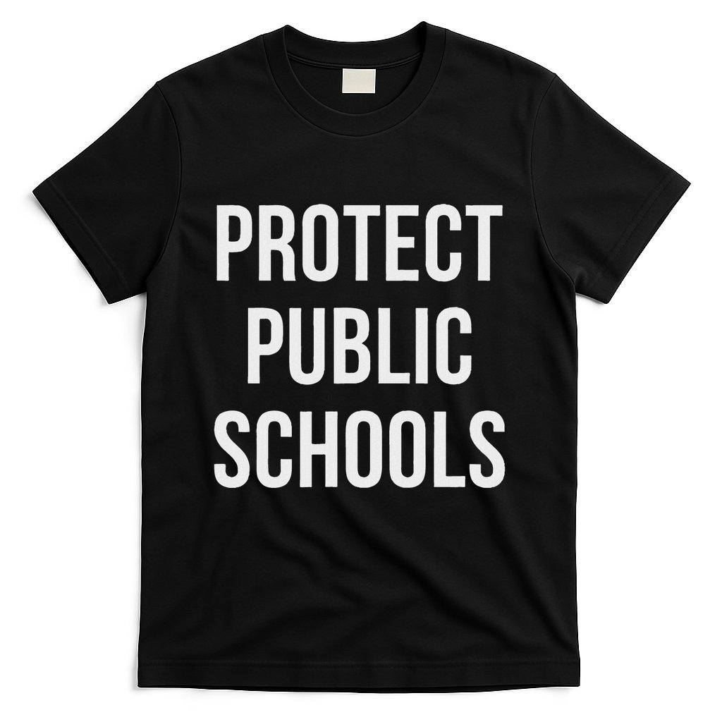 Protect Public Schools T-Shirt