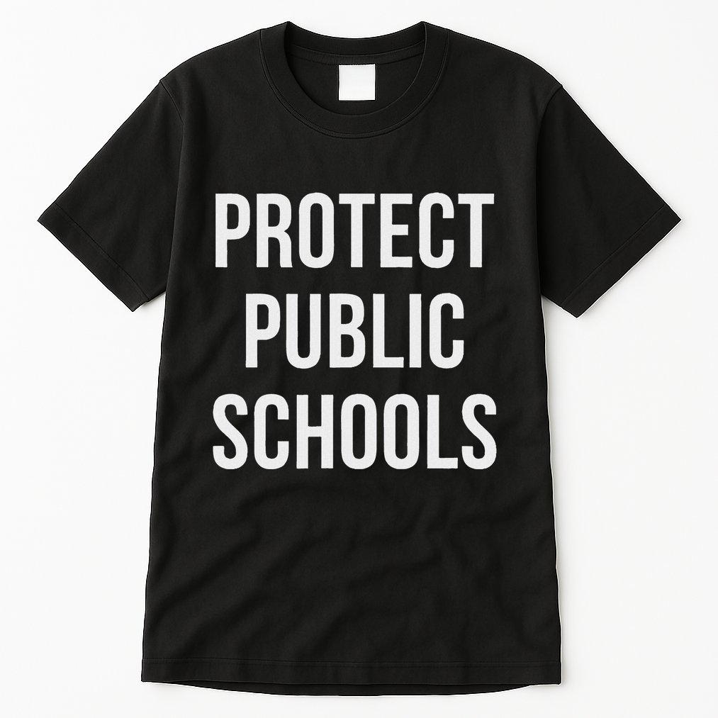 Protect Public Schools Tall T-Shirt