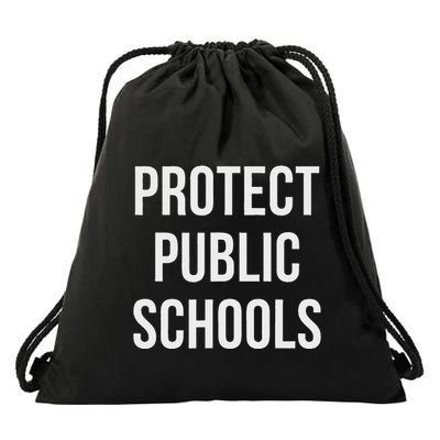 Protect Public Schools Drawstring Bag