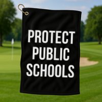 Protect Public Schools Golf Towel