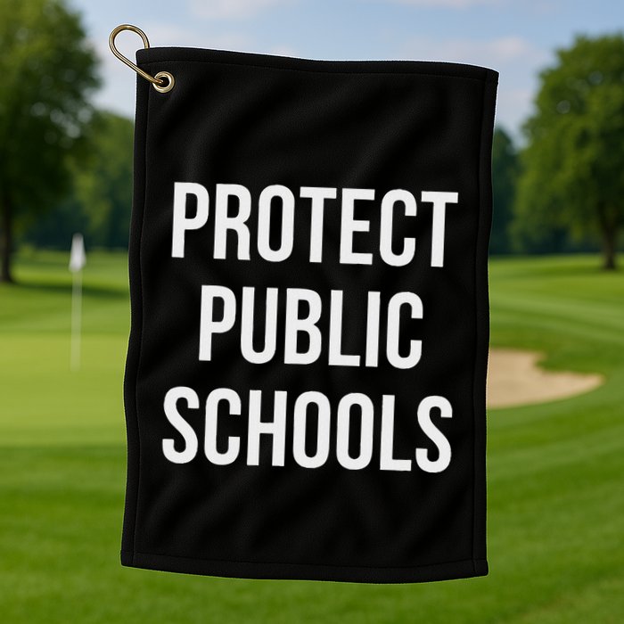 Protect Public Schools Golf Towel