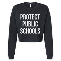 Protect Public Schools Cropped Pullover Crew