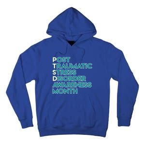 Ptsd Postgifttraumatic Stress Disorder Awareness Month Gift Tall Hoodie