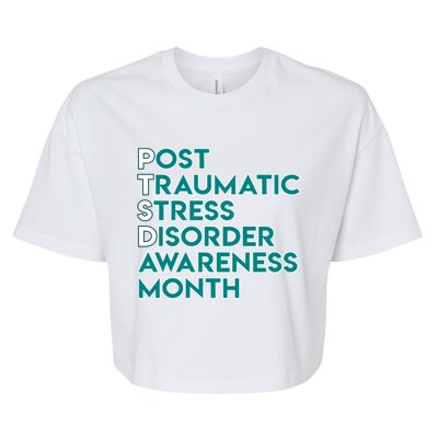 Ptsd Postgifttraumatic Stress Disorder Awareness Month Gift Bella+Canvas Jersey Crop Tee