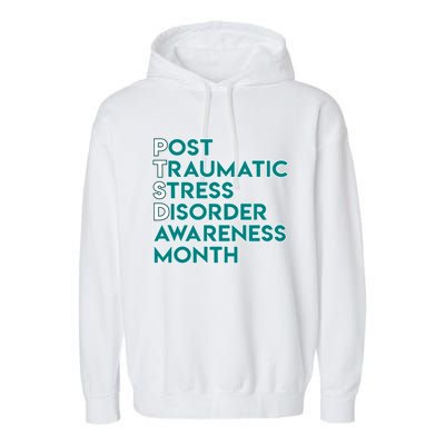 Ptsd Postgifttraumatic Stress Disorder Awareness Month Funny Gift Garment-Dyed Fleece Hoodie