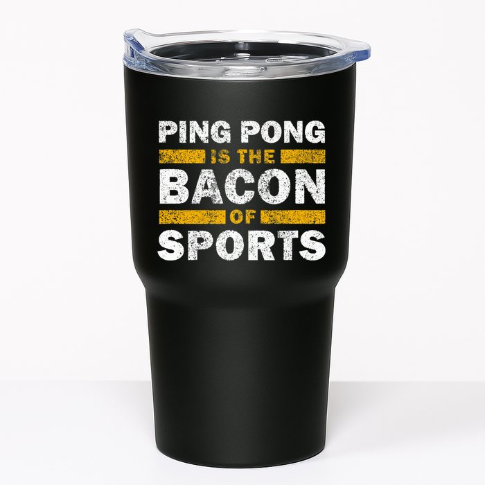 Ping Pong Saying Funny Ping Pong Is The Bacon Of Sports Tumbler
