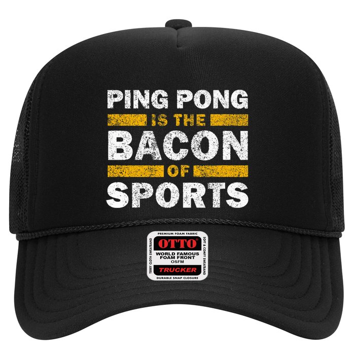 Ping Pong Saying Funny Ping Pong Is The Bacon Of Sports Hat