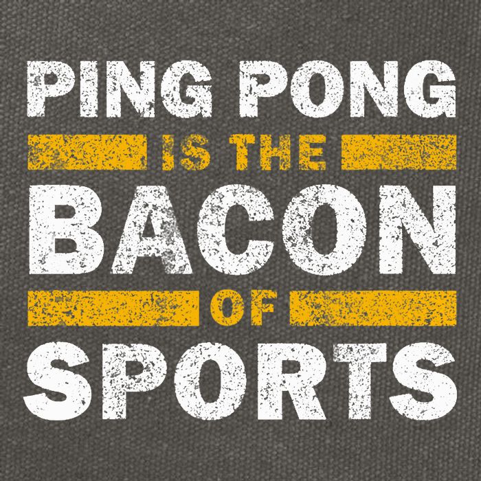 Ping Pong Saying Funny Ping Pong Is The Bacon Of Sports Cotton Canvas Backpack