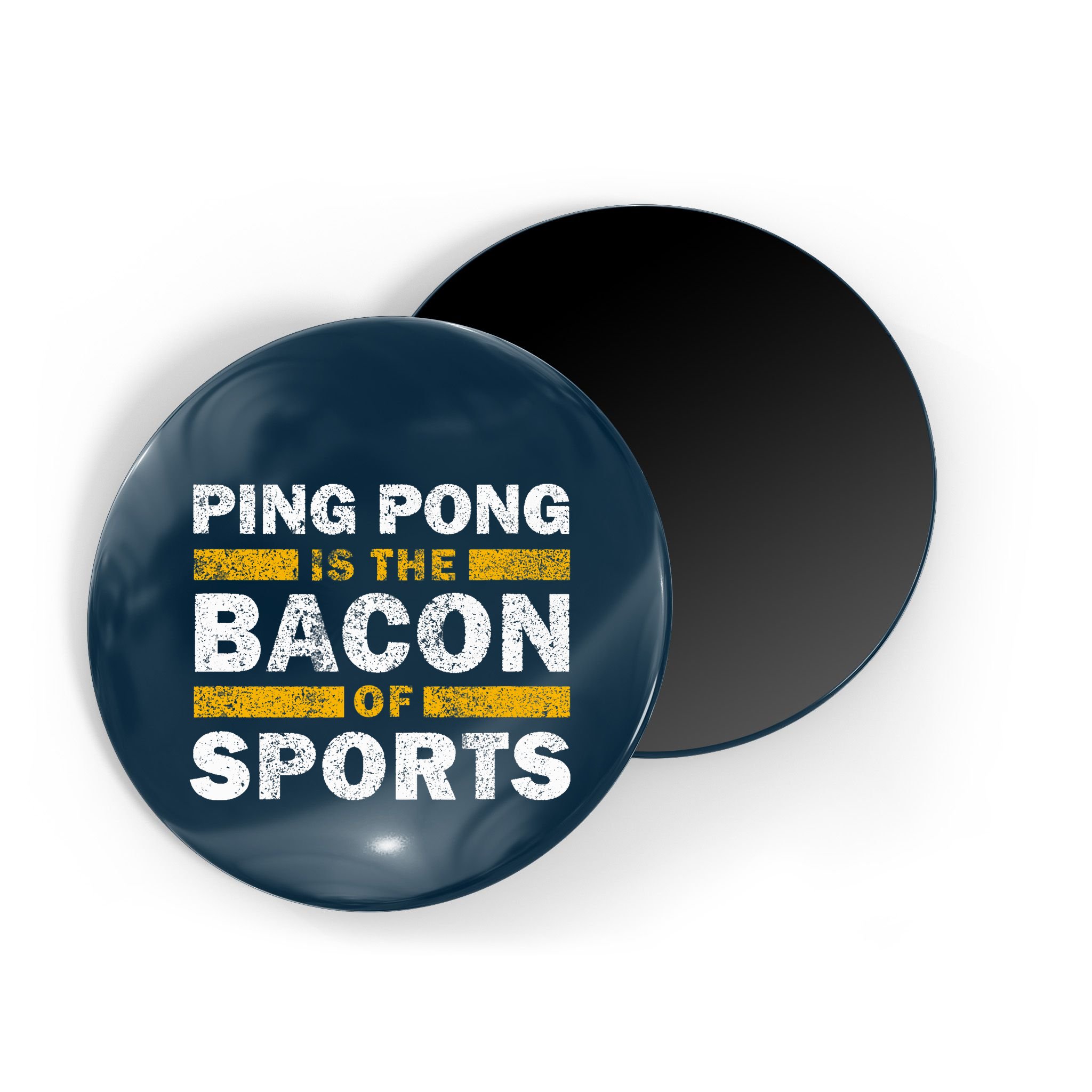 Ping Pong Saying Funny Ping Pong Is The Bacon Of Sports Magnet
