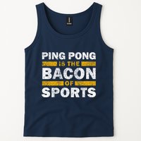 Ping Pong Saying Funny Ping Pong Is The Bacon Of Sports Tank Top