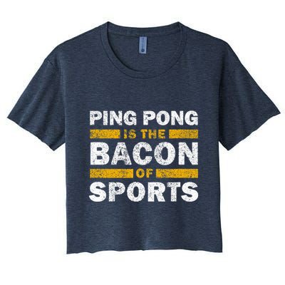 Ping Pong Saying Funny Ping Pong Is The Bacon Of Sports Crop Top