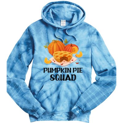 Pumpkin Pie Squad Funny Thanksgiving Day Gift Tie Dye Hoodie