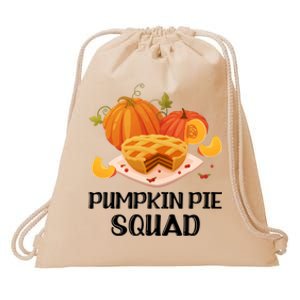 Pumpkin Pie Squad Funny Thanksgiving Day Gift Drawstring Bag