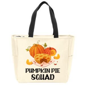 Pumpkin Pie Squad Funny Thanksgiving Day Gift Zip Tote Bag