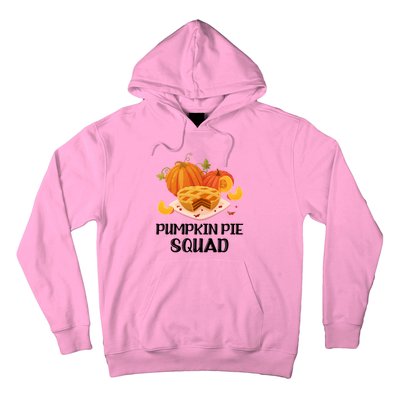 Pumpkin Pie Squad Funny Thanksgiving Day Gift Hoodie