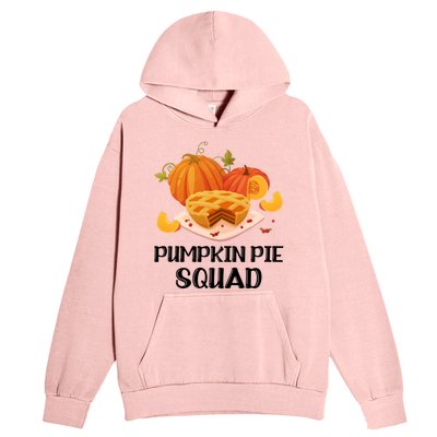 Pumpkin Pie Squad Funny Thanksgiving Day Gift Urban Pullover Hoodie