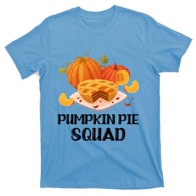 Pumpkin Pie Squad Funny Thanksgiving Day Gift T-Shirt