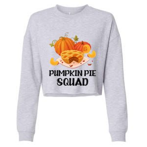 Pumpkin Pie Squad Funny Thanksgiving Day Gift Cropped Pullover Crew